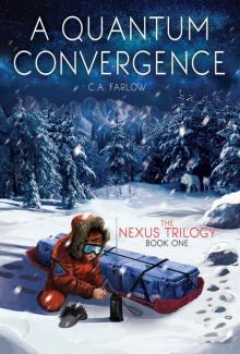 A Quantum Convergence (Nexus Trilogy Book 1)