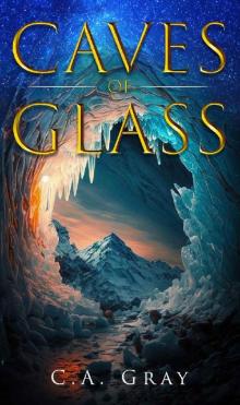 Caves of Glass