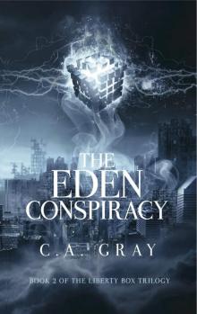 The Eden Conspiracy: Book 2 of The Liberty Box Trilogy