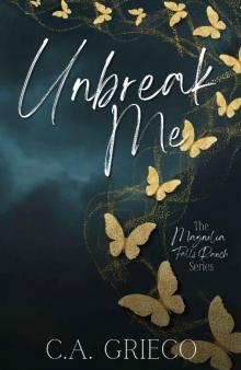 Unbreak Me: The Magnolia Falls Ranch Series