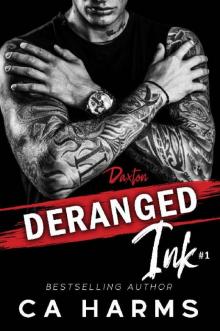 Deranged Ink #1: Bad Boy/Second Chance/Surprise Baby Romance