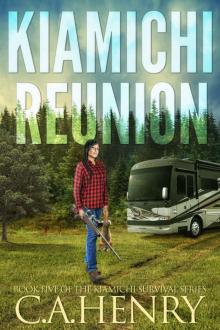 Kiamichi Reunion: Book Five of the Kiamichi Survival Series Kiamichi Reunion: Book Five of the Kiamichi Survival Series