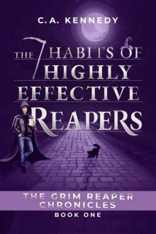 The 7 Habits of Highly Effective Reapers