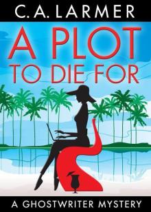 A Plot to Die For (A Ghostwriter Mystery)