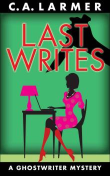 Last Writes (A Ghostwriter Mystery)