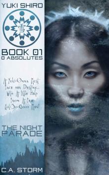 Yuki Shiro: 0 Absolutes: The Night Parade