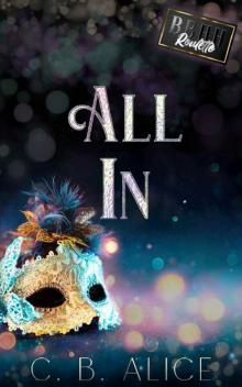 All In: A Dark Billionaire Romance (Roulette Book 2)