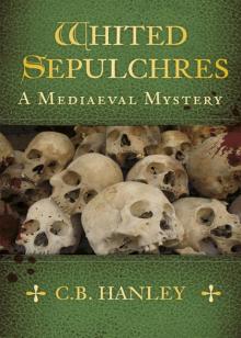 Whited Sepulchres Whited Sepulchres