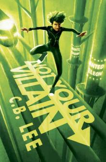 Not Your Villain (Sidekick Squad Book 2) Not Your Villain (Sidekick Squad Book 2)