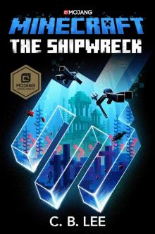 The Shipwreck: An Official Minecraft Novel The Shipwreck: An Official Minecraft Novel