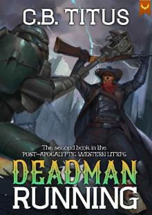 Deadman Running: A LitRPG Apocalypse Series