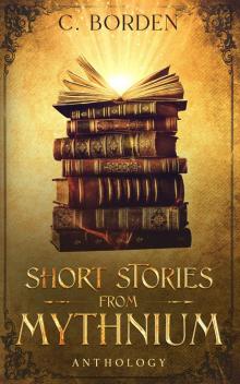 Short Stories from Mythnium Short Stories from Mythnium