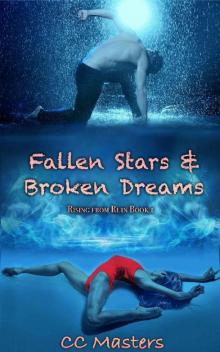 Fallen Stars and Broken Dreams (Rising from Ruin Book 1) Fallen Stars and Broken Dreams (Rising from Ruin Book 1)