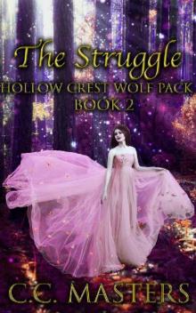 The Struggle: Hollow Crest Wolf Pack Book 2 The Struggle: Hollow Crest Wolf Pack Book 2