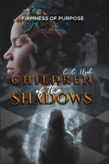 Children of the Shadows: Firmness of Purpose