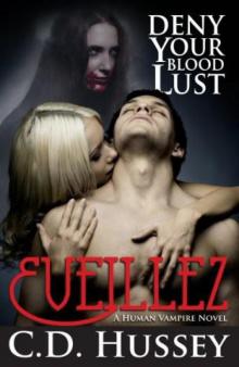 Eveillez: Deny Your Blood Lust
