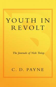 Youth in Revolt: The Journals of Nick Twisp Youth in Revolt: The Journals of Nick Twisp