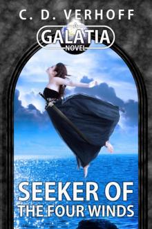 Seeker of the Four Winds: A Galatia Novel Seeker of the Four Winds: A Galatia Novel