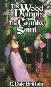The Wood Nymph & the Cranky Saint The Wood Nymph & the Cranky Saint