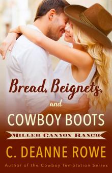Bread, Beignets, and Cowboy Boots