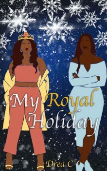 My Royal Holiday