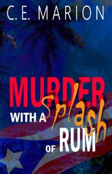 Murder With A Splash Of Rum: A Puerto Rican Thriller