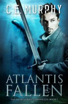 Atlantis Fallen (The Heartstrike Chronicles Book 1) Atlantis Fallen (The Heartstrike Chronicles Book 1)