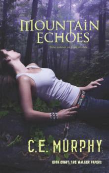 Mountain Echoes (The Walker Papers) Mountain Echoes (The Walker Papers)