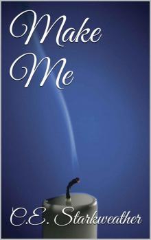 Make Me (Bully Me Book 2) Make Me (Bully Me Book 2)