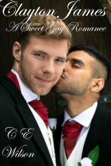 Clayton James: A Sweet Gay Romance (James Brothers Book 1) Clayton James: A Sweet Gay Romance (James Brothers Book 1)