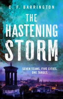 The Hastening Storm The Hastening Storm