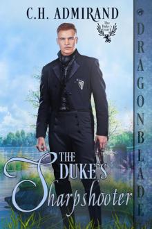 The Duke's Sharpshooter (The Duke’s Guard Book 14)