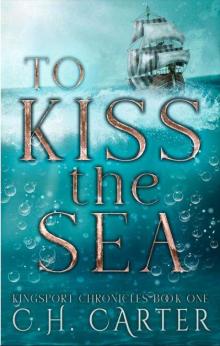 To Kiss the Sea
