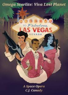 Omega Starlite: Viva Lost Planet: LGBTQ Space Opera Omega Starlite: Viva Lost Planet: LGBTQ Space Opera