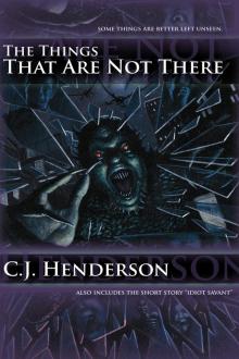 The Things That Are Not There