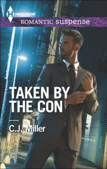 Taken by the Con