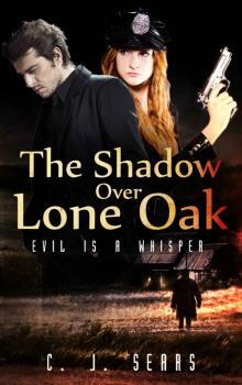 The Shadow Over Lone Oak (Evils of this World Book 1) The Shadow Over Lone Oak (Evils of this World Book 1)
