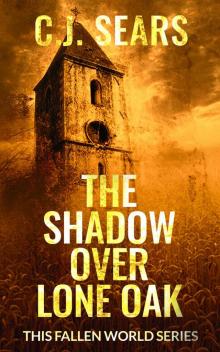 The Shadow over Lone Oak The Shadow over Lone Oak