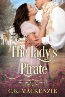The Lady's Pirate: Conrad Legacy (The Conrad Legacy Book 2)