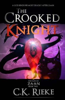 The Crooked Knight (The Path of Zaan Book 2)