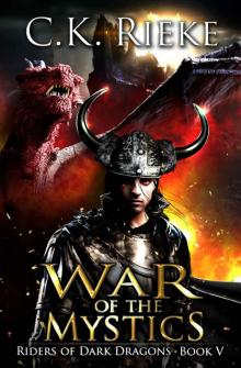 War of the Mystics (Riders of Dark Dragons Book 5)
