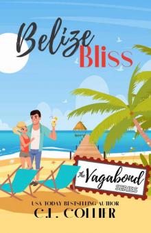 Belize Bliss: Part of The Vagabond Series