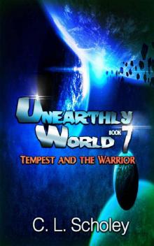 Tempest And The Warrior (Unearthly World Book Book 7)