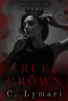 Cruel Crown: A Dark Romance (Sekten Book 2)