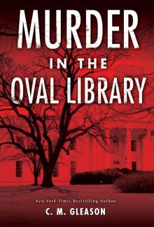 Murder in the Oval Library Murder in the Oval Library