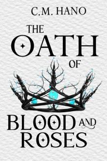 The Oath of Blood and Roses