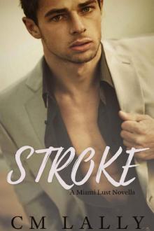 Stroke (A Miami Lust Novella Book 2)