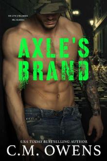 Axle's Brand (Death Chasers MC Series #3) Axle's Brand (Death Chasers MC Series #3)