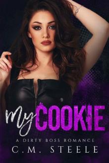 My Cookie (A Dirty Boss Romance Book 2)