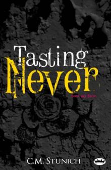 Tasting Never (Never say Never) Tasting Never (Never say Never)